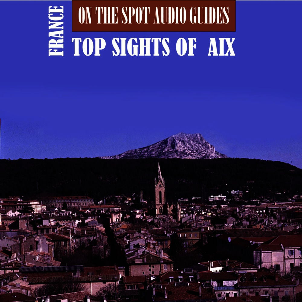 France: Top Sights of Aix