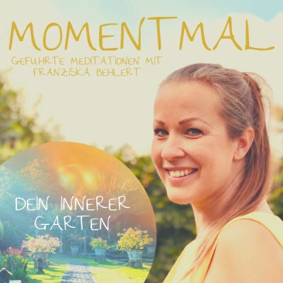 Geführte Meditation ”Dein innerer Garten” | Erlebe, wie das Außen auf dein Innen wirkt (20 Minuten)