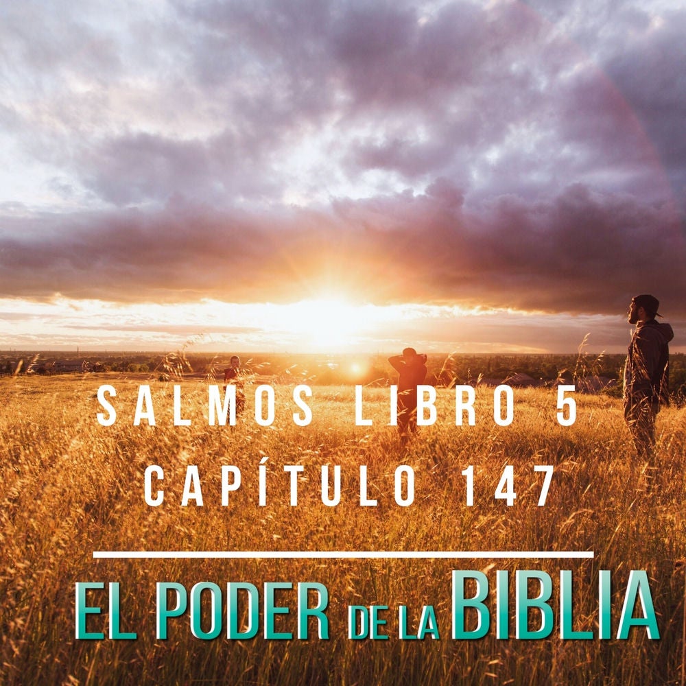 Salmos Libro 5 Capítulo 147