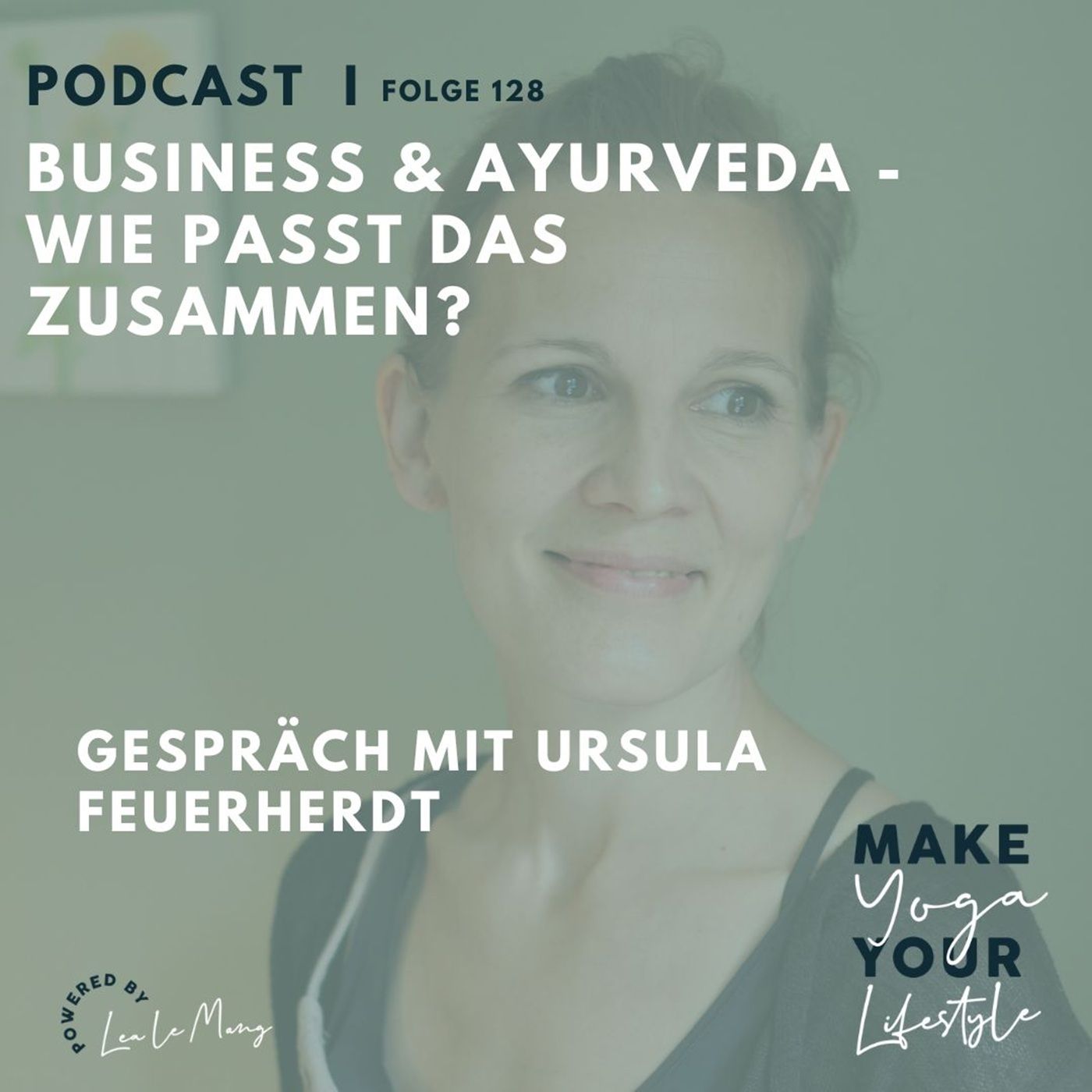 128 - Business und Ayurveda - wie passt das zusammen?
