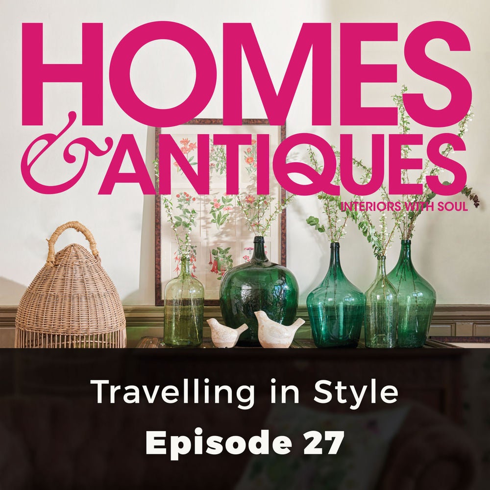 Homes & Antiques - Series 1, Episode 27: Travelling in Style