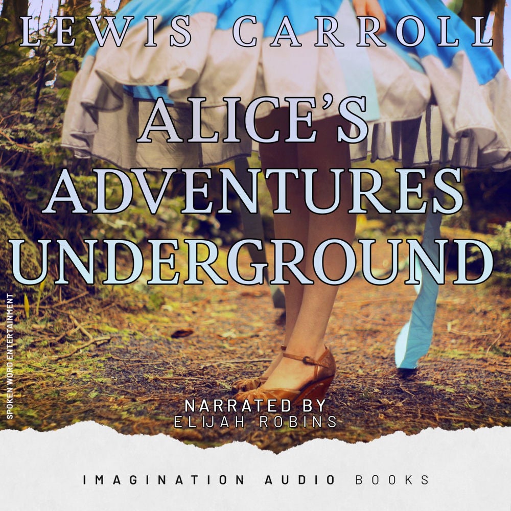 Alice's Adventures Underground