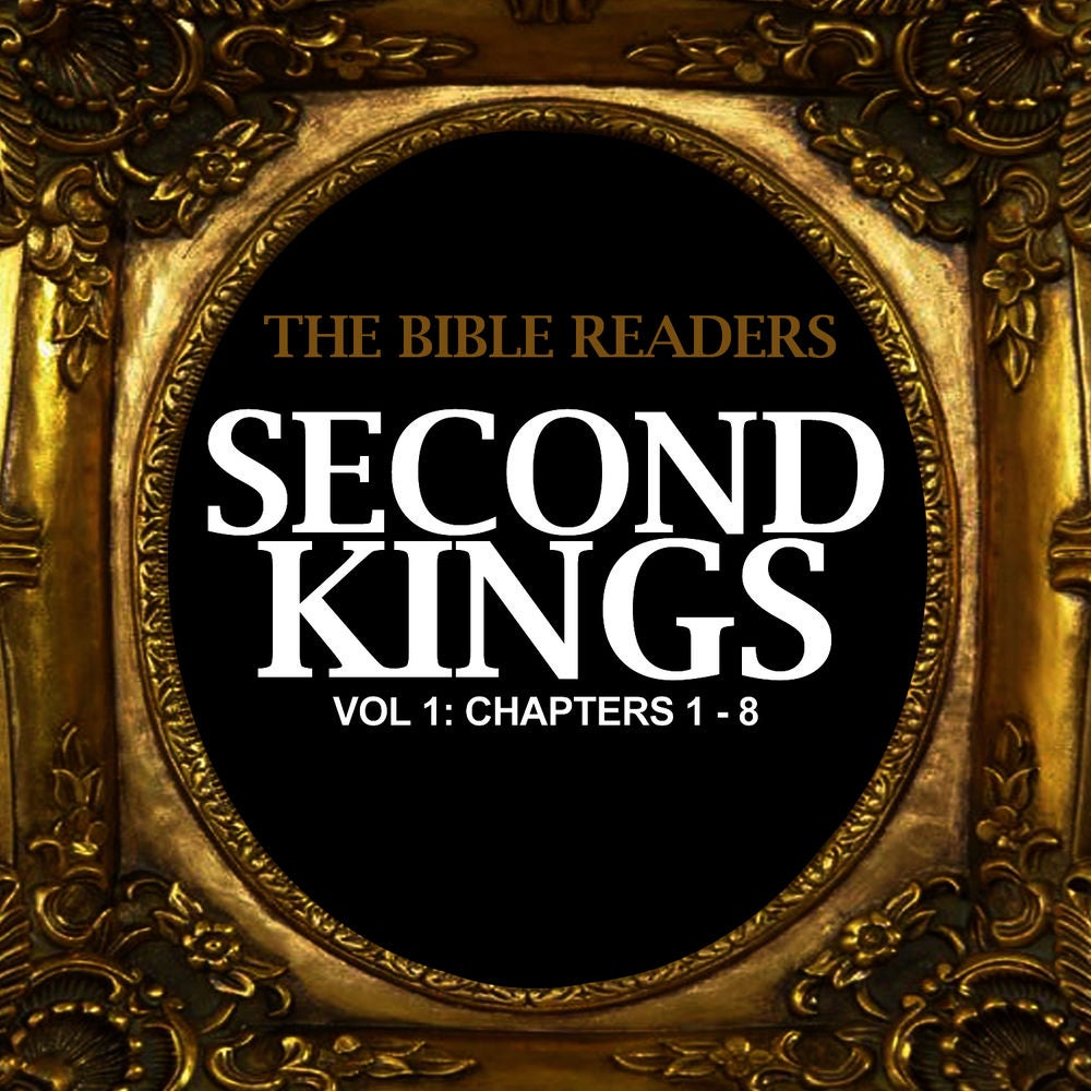 Second Kings, Vol. 1: Chapters 1 - 8
