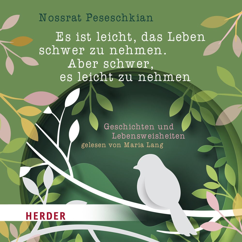 Es ist leicht, das Leben schwer zu nehmen. Aber schwer, es leicht zu nehmen.