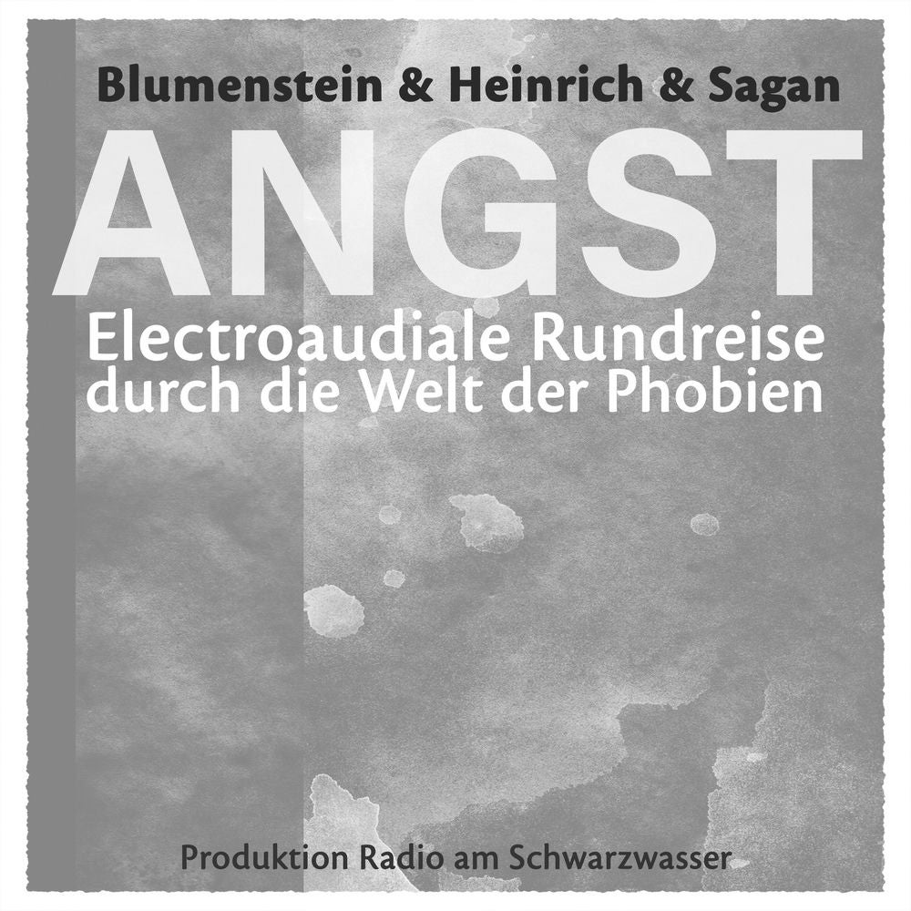ANGST - Electroaudiale Rundreise durch die Welt der Phobien