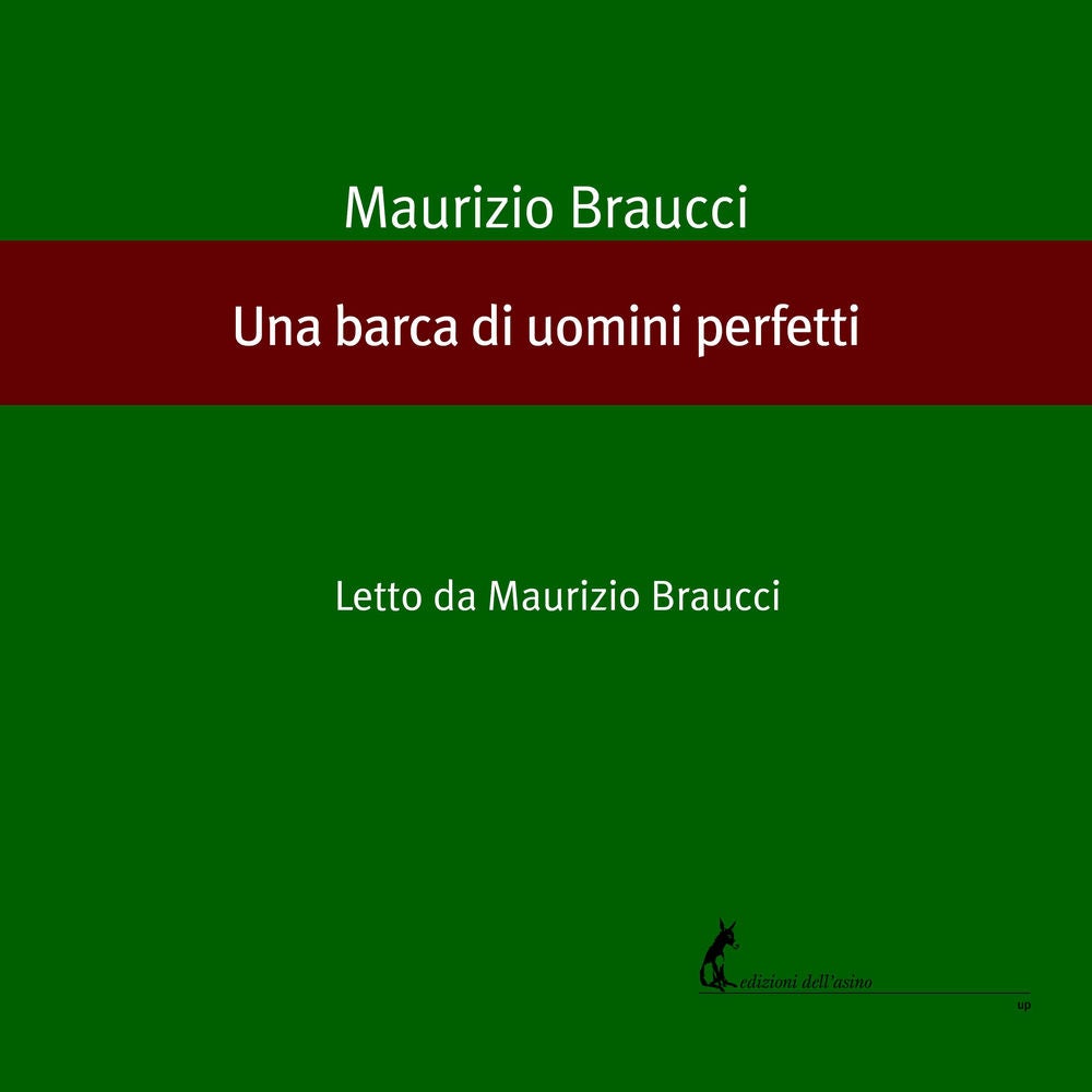 Una barca di uomini perfetti