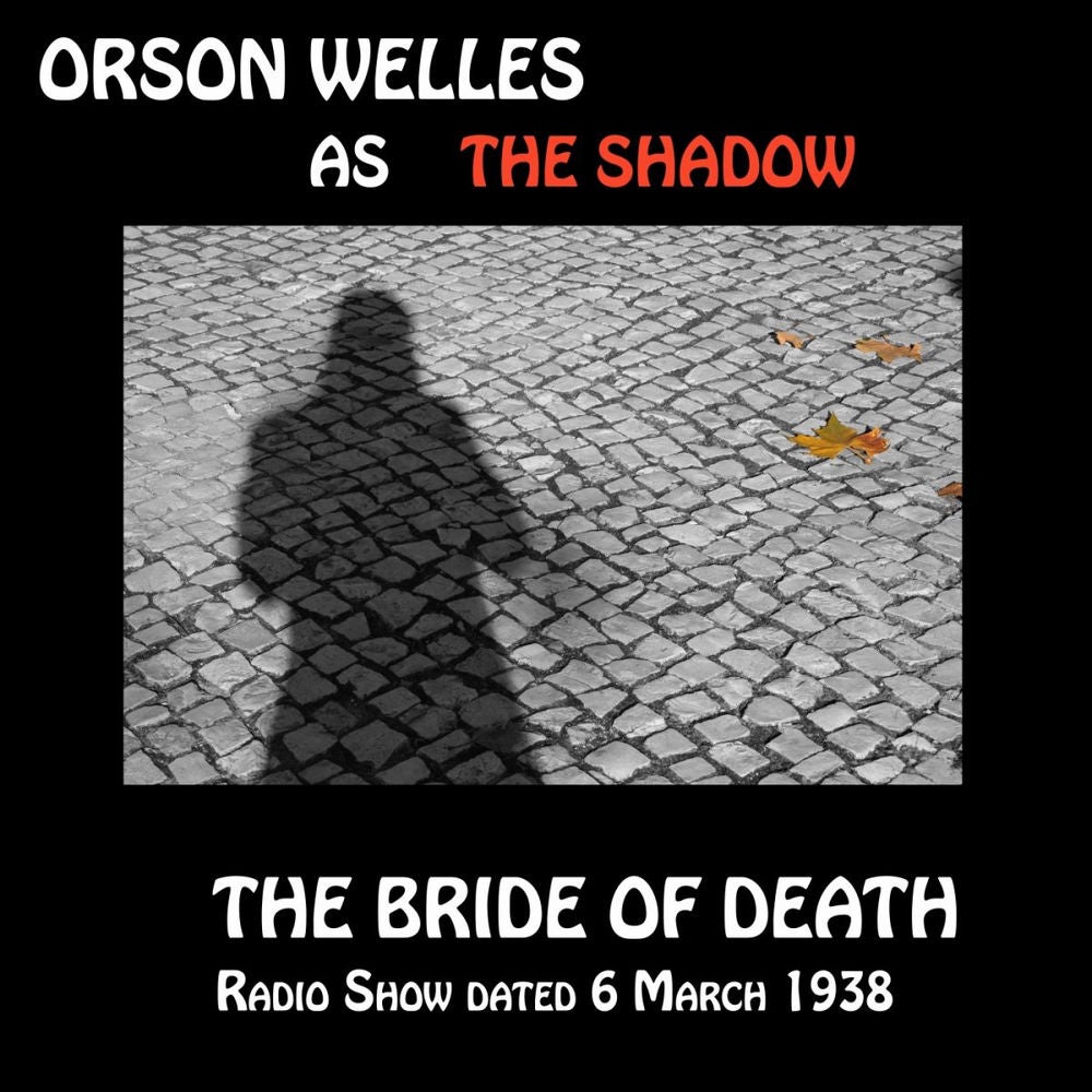 Orson Welles as The Shadow, The Bride Of Death