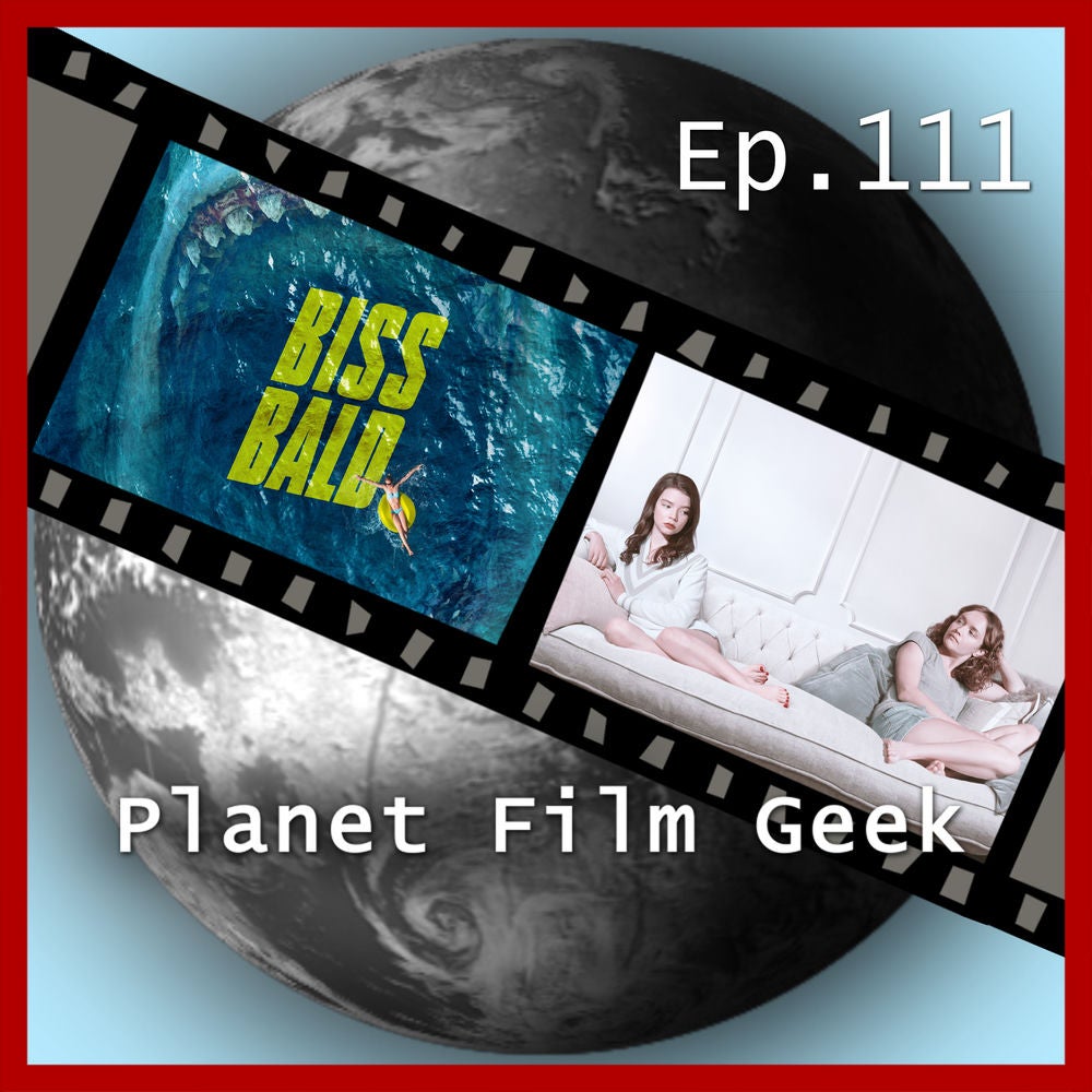 PFG Episode 111: The Meg, Vollblüter