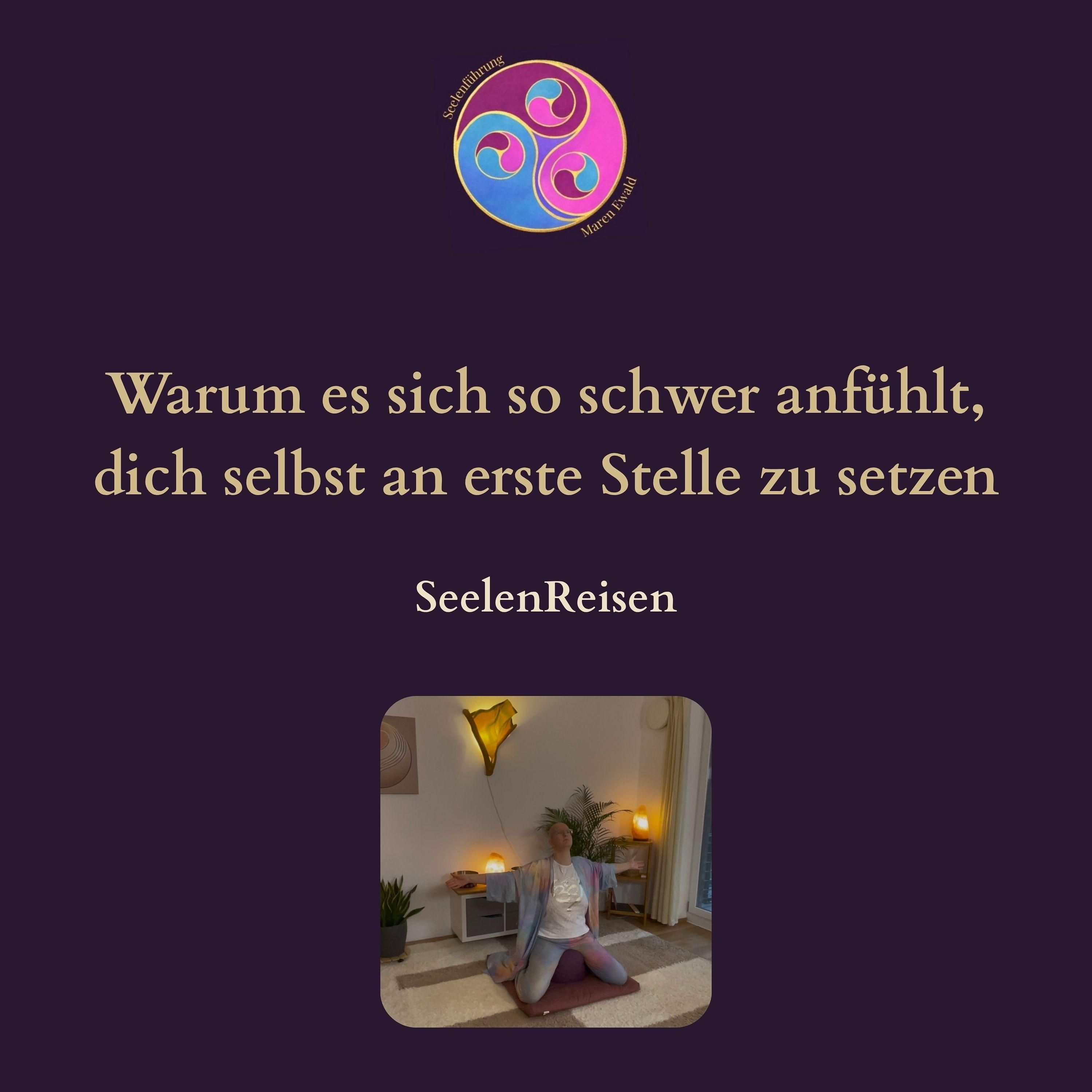Seelenreise: Warum es sich so schwer anfühlt, dich selbst an erste Stelle zu setzen