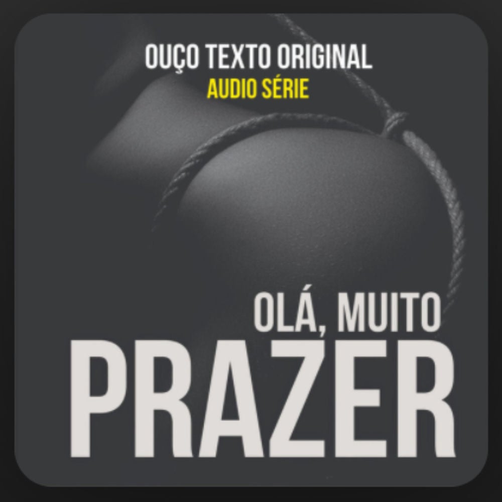 Olá, muito prazer!