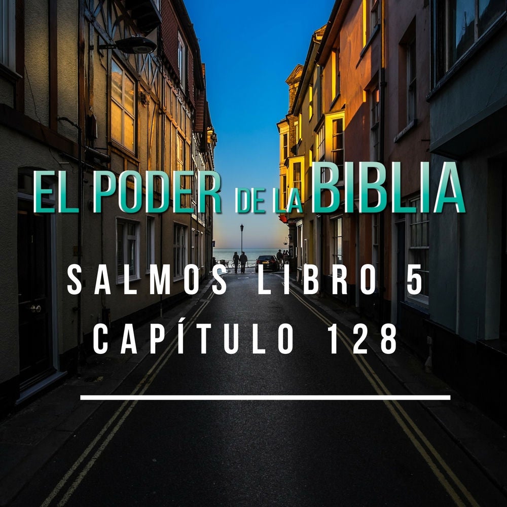 Salmos Libro 5 Capítulo 128