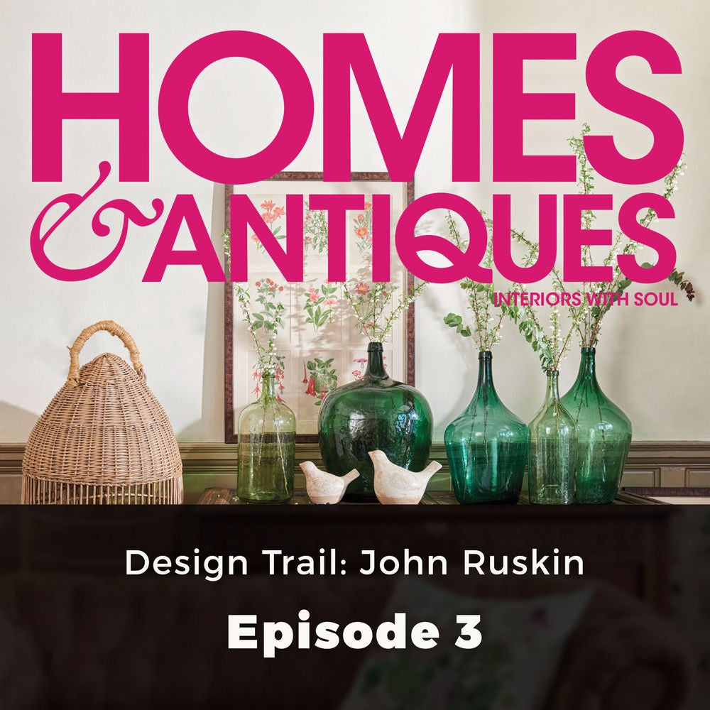 Homes & Antiques - Series 1, Episode 3: Design Trail: John Ruskin