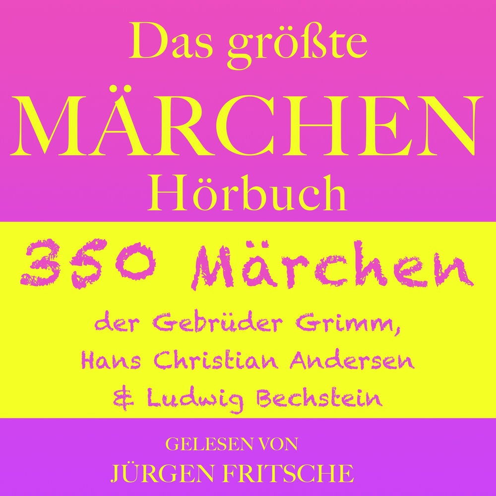 Das größte Märchen Hörbuch