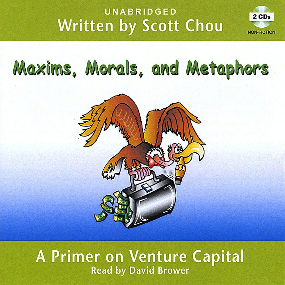 Maxims, Morals, and Metaphors: A Primer on Venture Capital