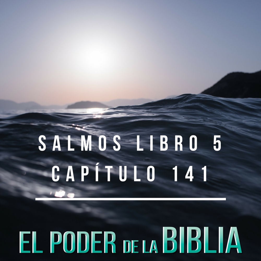 Salmos Libro 5 Capítulo 141