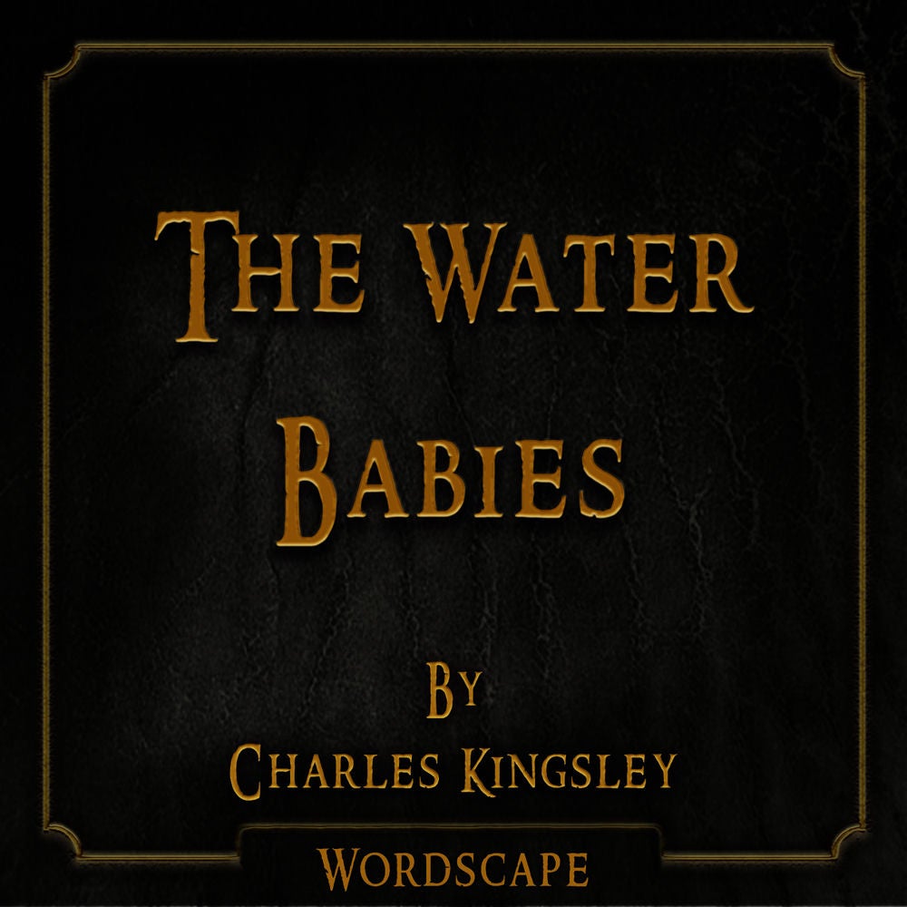The Water Babies (By Charles Kingsley)