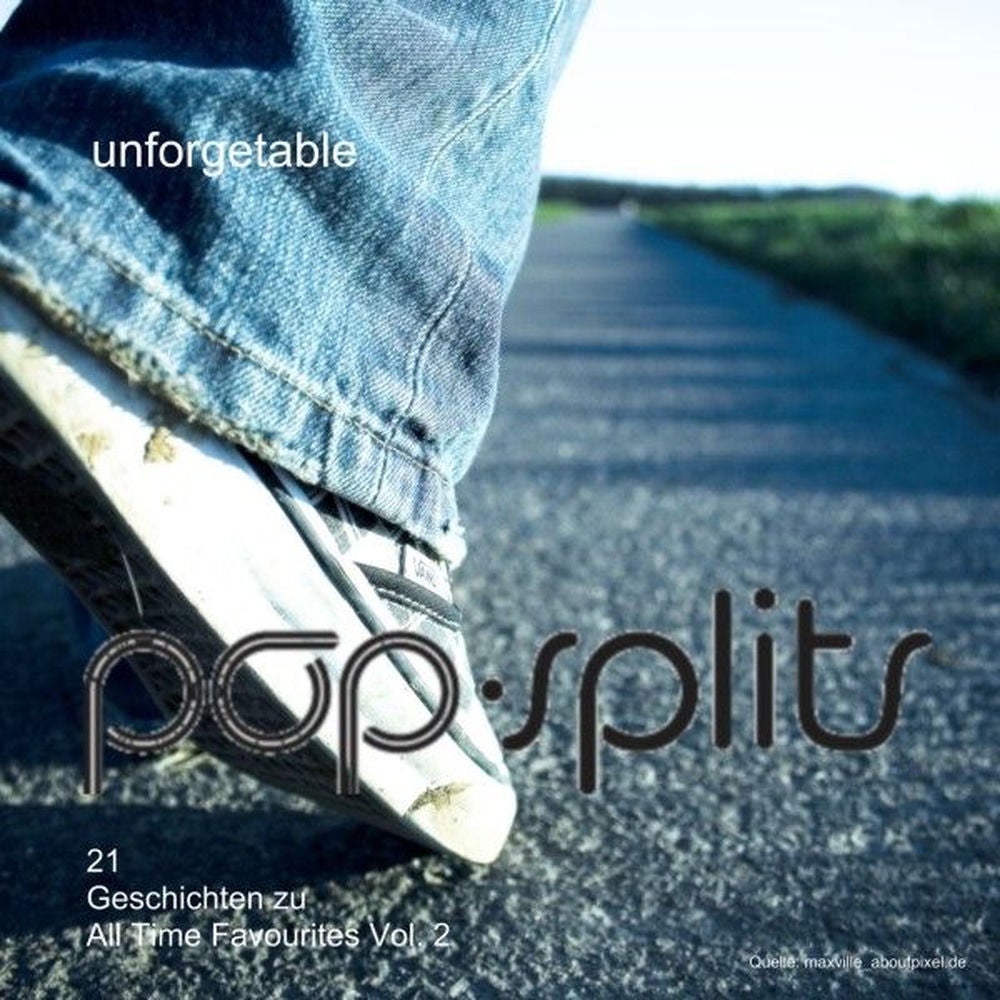 Pop-Splits - Unforgettable - 21 Geschichten Zu All Time Favourites Vol. 2