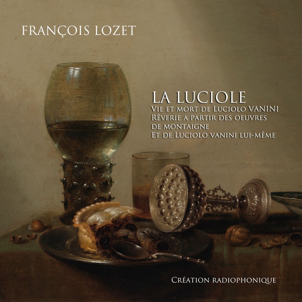 La Luciole - Vie et mort de Lucilio Vanini