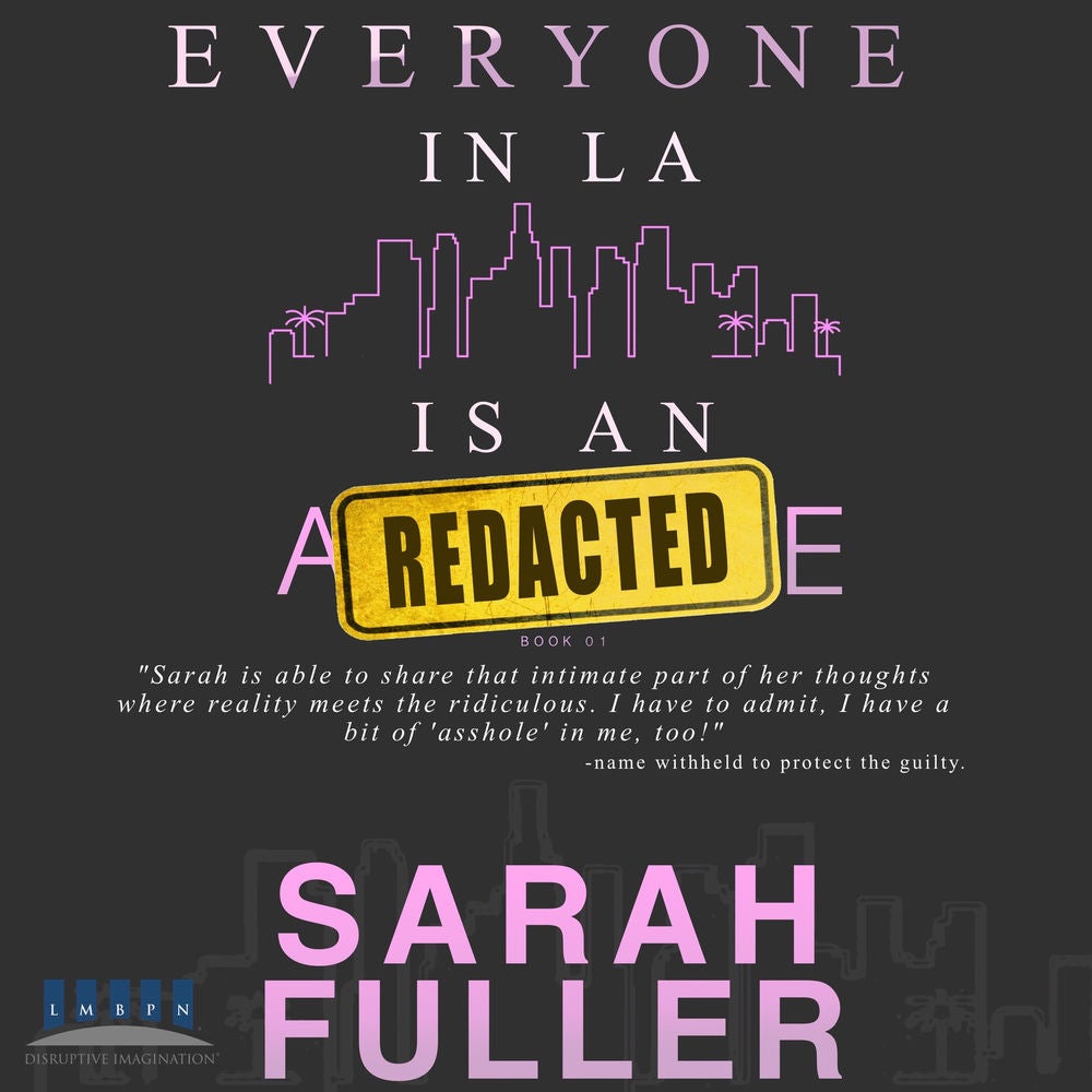 Everyone in LA is an Asshole, Book 1