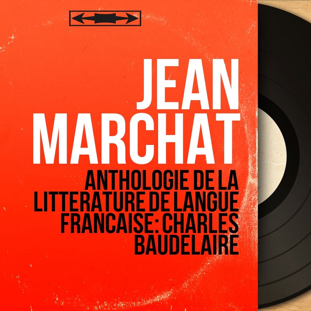 Anthologie de la littérature de langue française: Charles Baudelaire