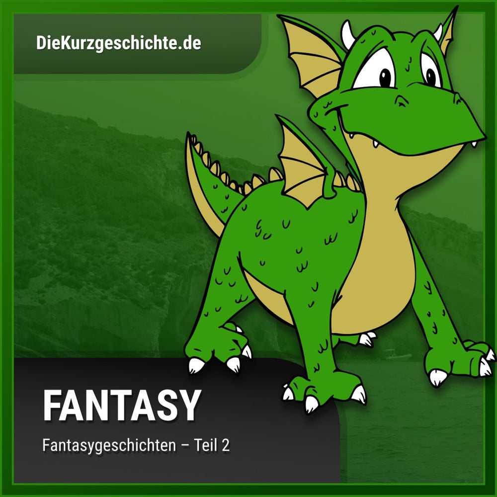 Folge 9: Fantasygeschichten Teil 2