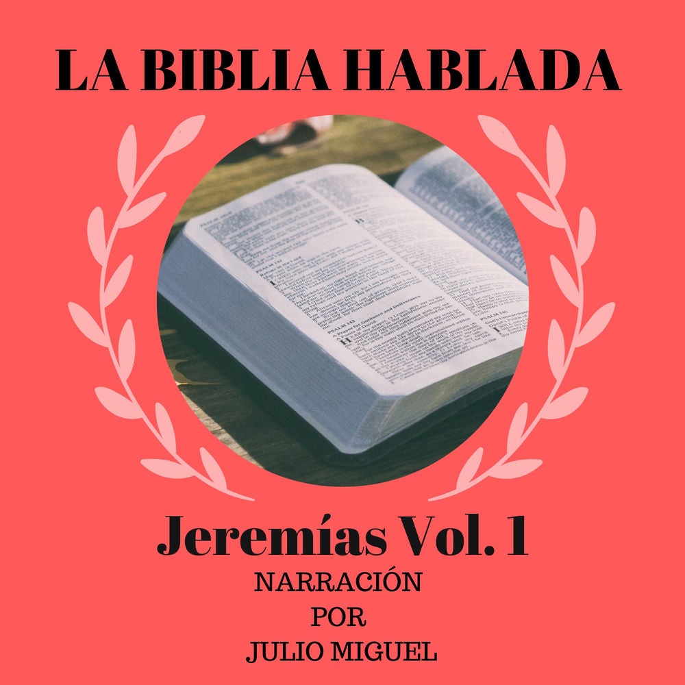 La Biblia Hablada: Jeremías, Vol. 1