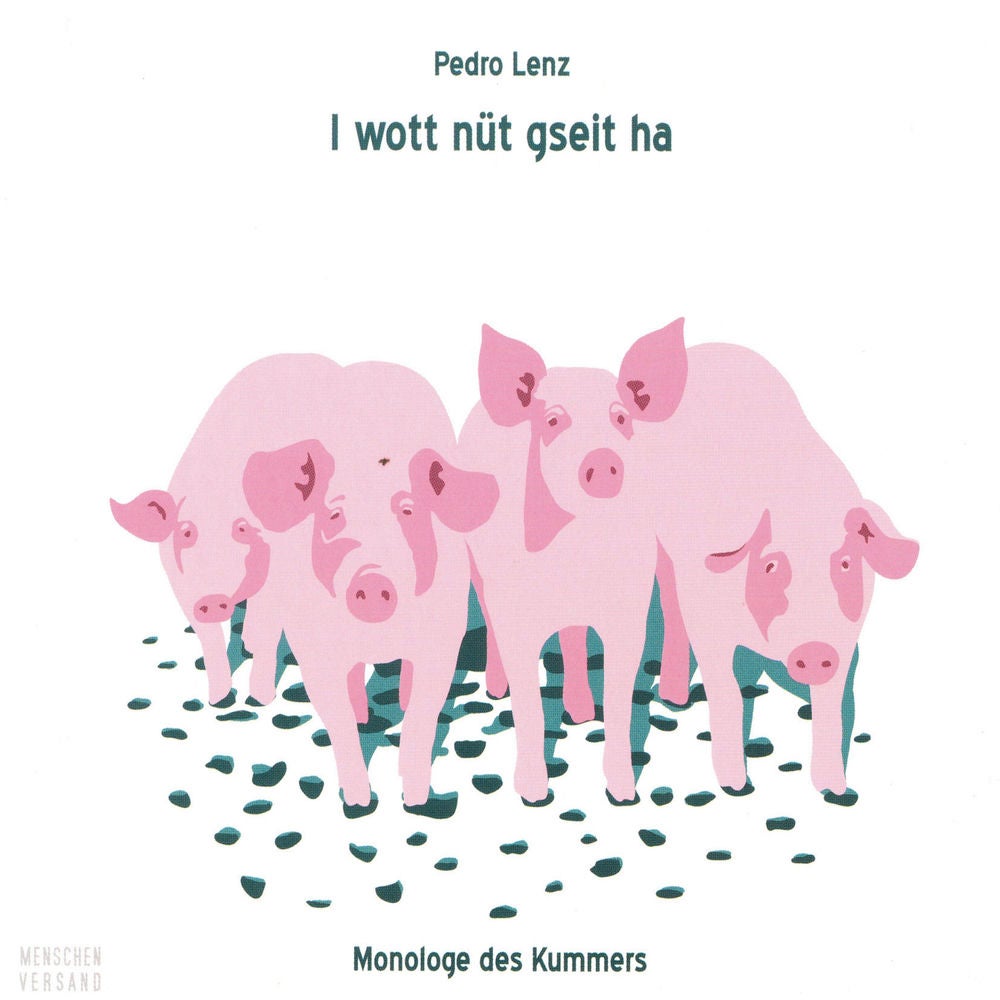 I wott nüt gseit ha - Monologe des Kummers
