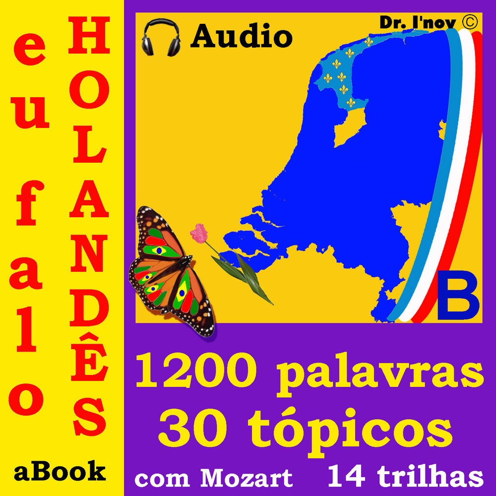 Eu Falo Holandês (Com Mozart*)