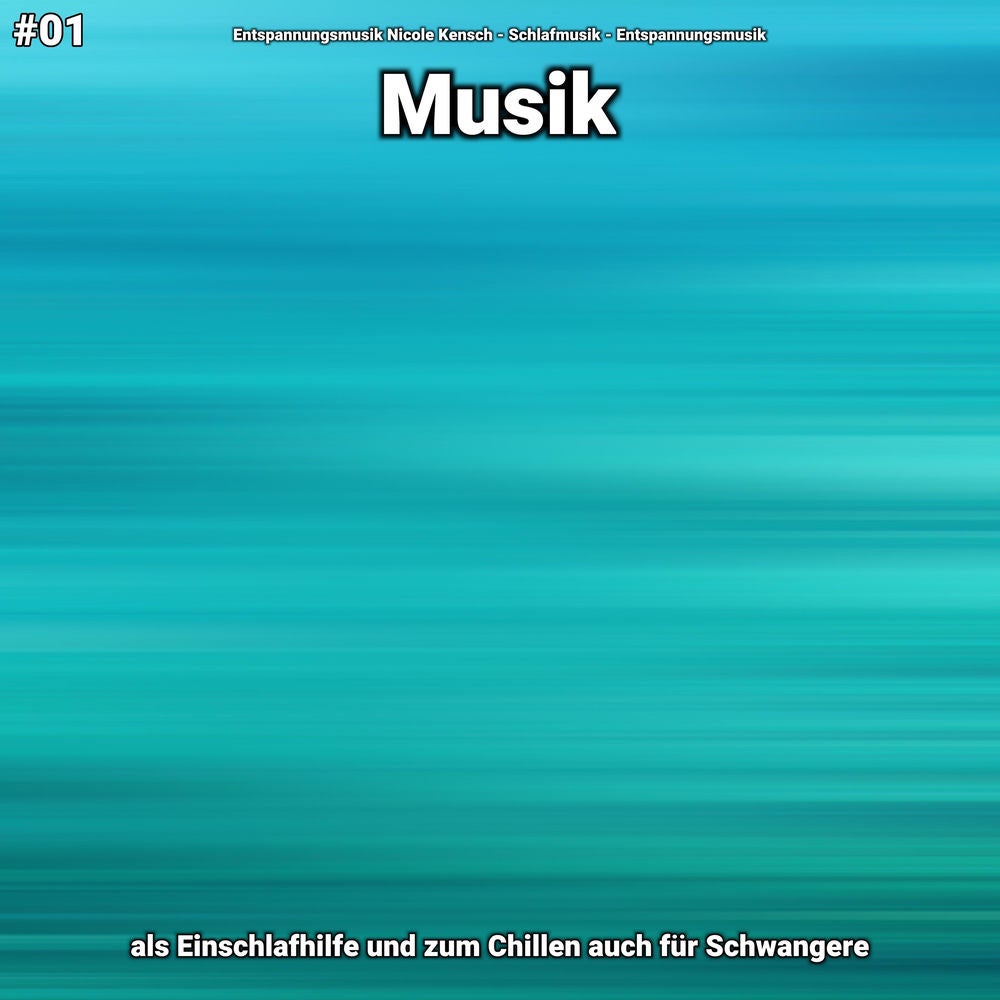 #01 Musik als Einschlafhilfe und zum Chillen auch für Schwangere