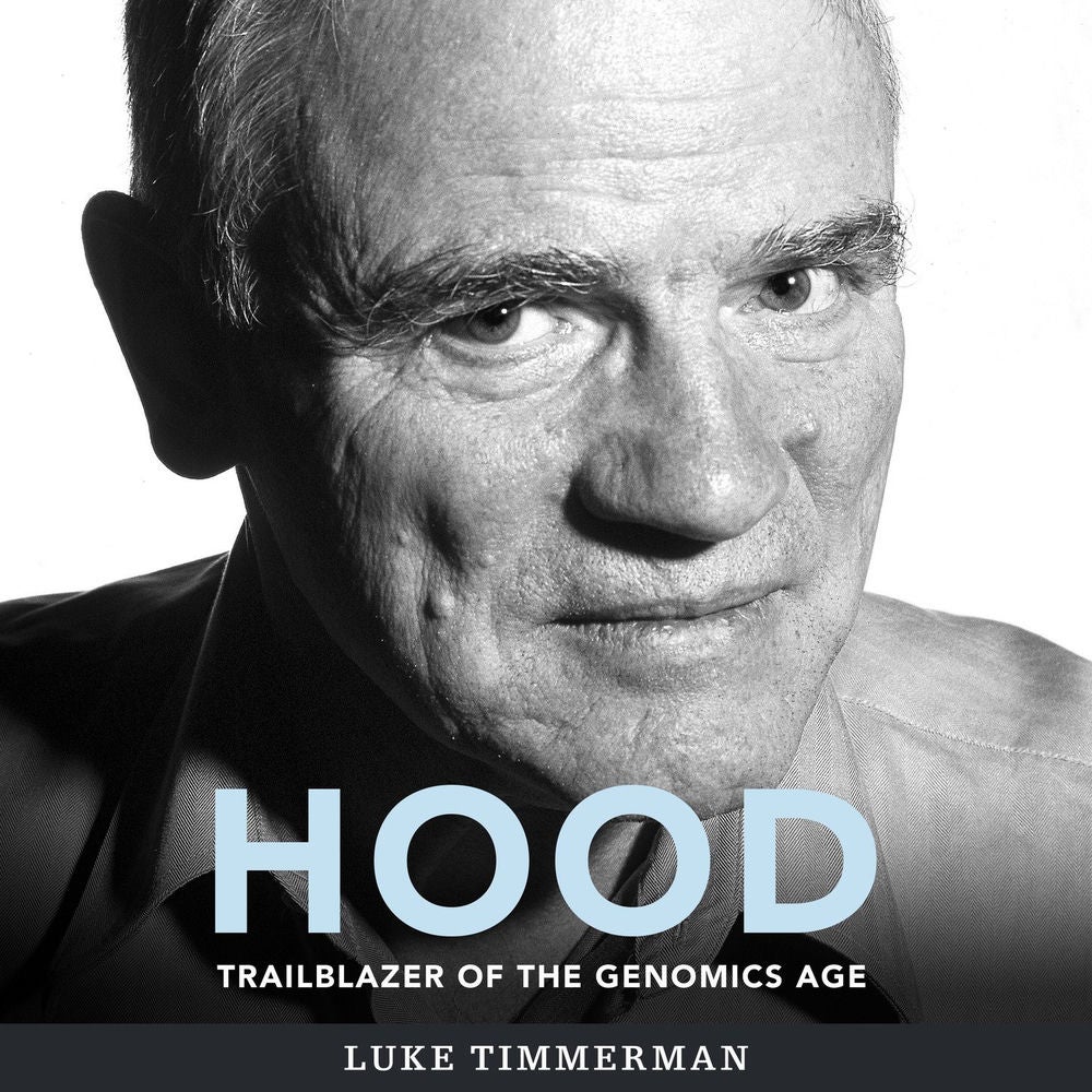 Hood - Trailblazer of the Genomics Age
