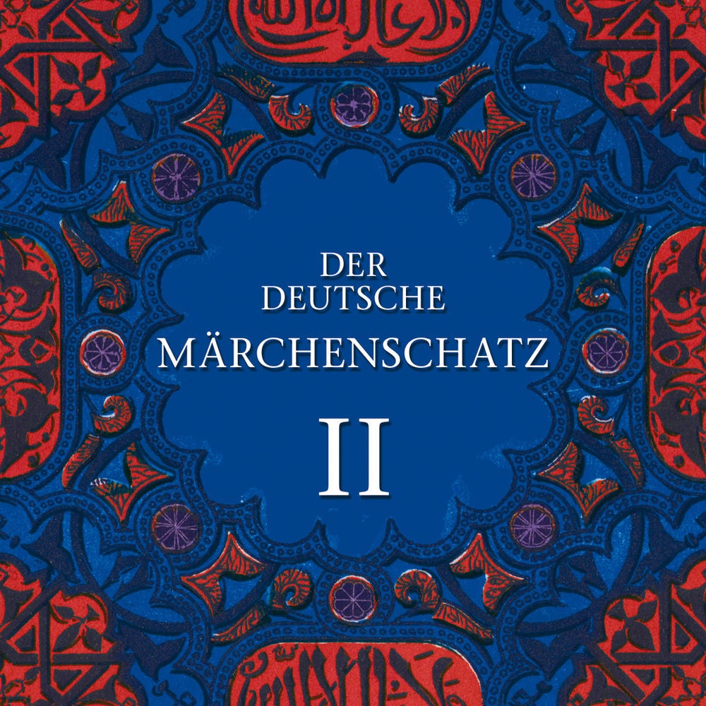 Der Deutsche Märchenschatz II