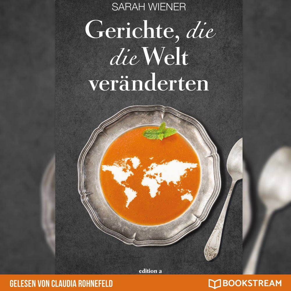 Gerichte, die die Welt veränderten