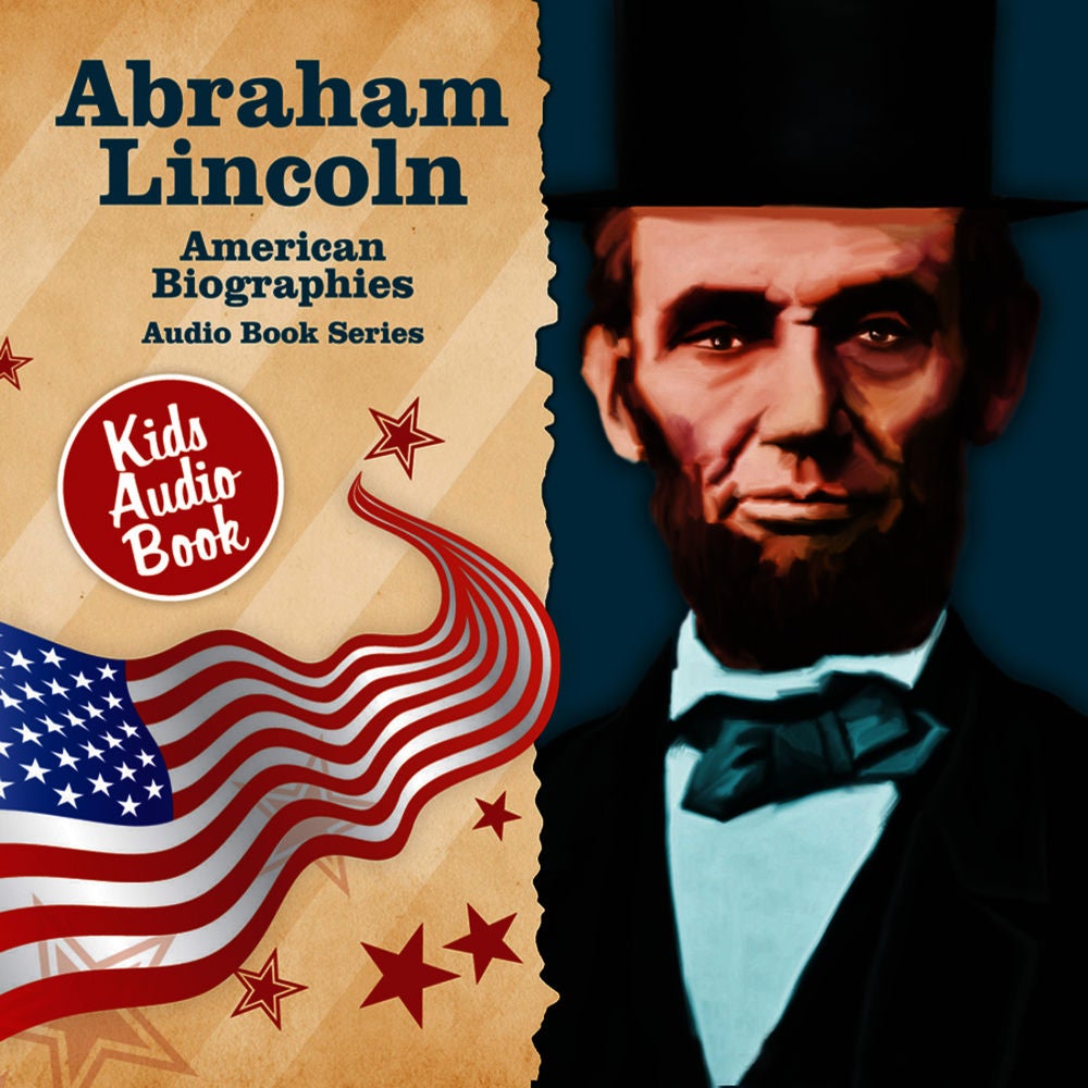 American Biographies: Abraham Lincoln
