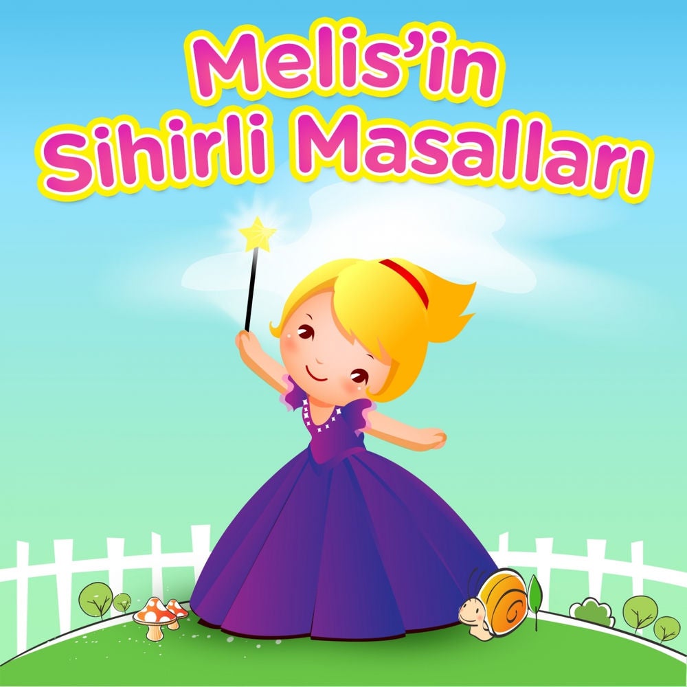 Melis'in Sihirli Masalları