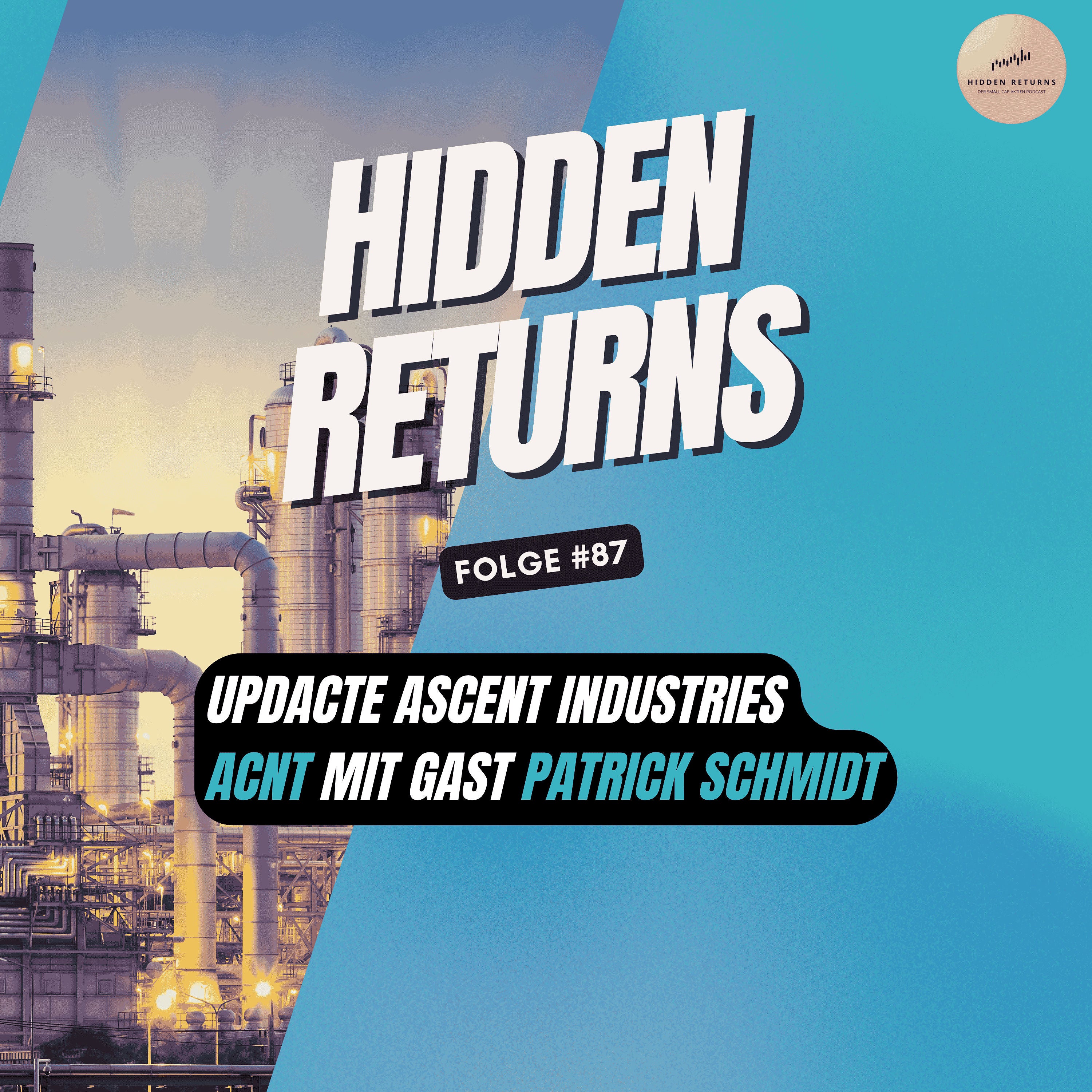 #87 - Updacte Ascent Industries mit Gast Patrick Schmidt