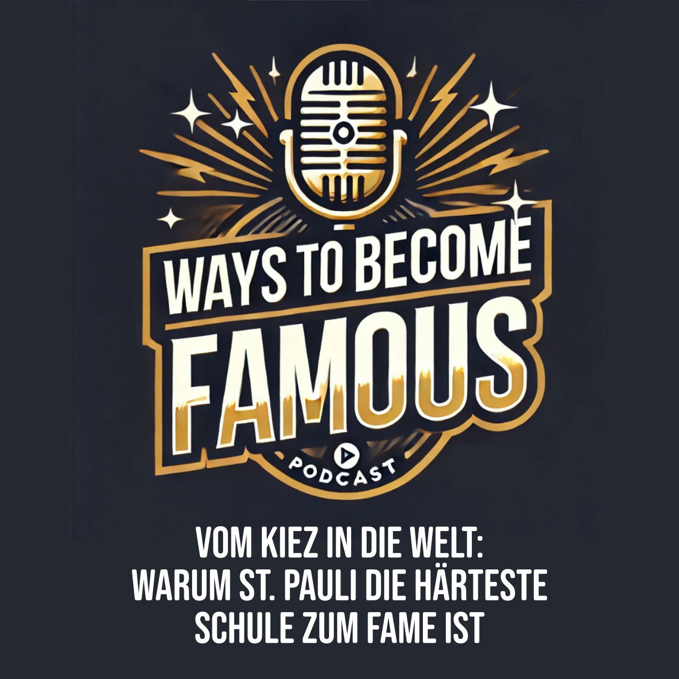 #33 Vom Kiez in die Welt: Warum St. Pauli die härteste Schule zum Fame ist