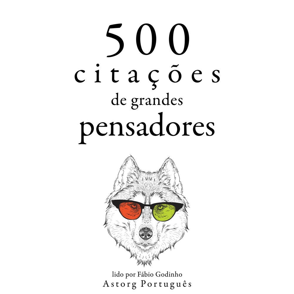 500 citações de grandes pensadores