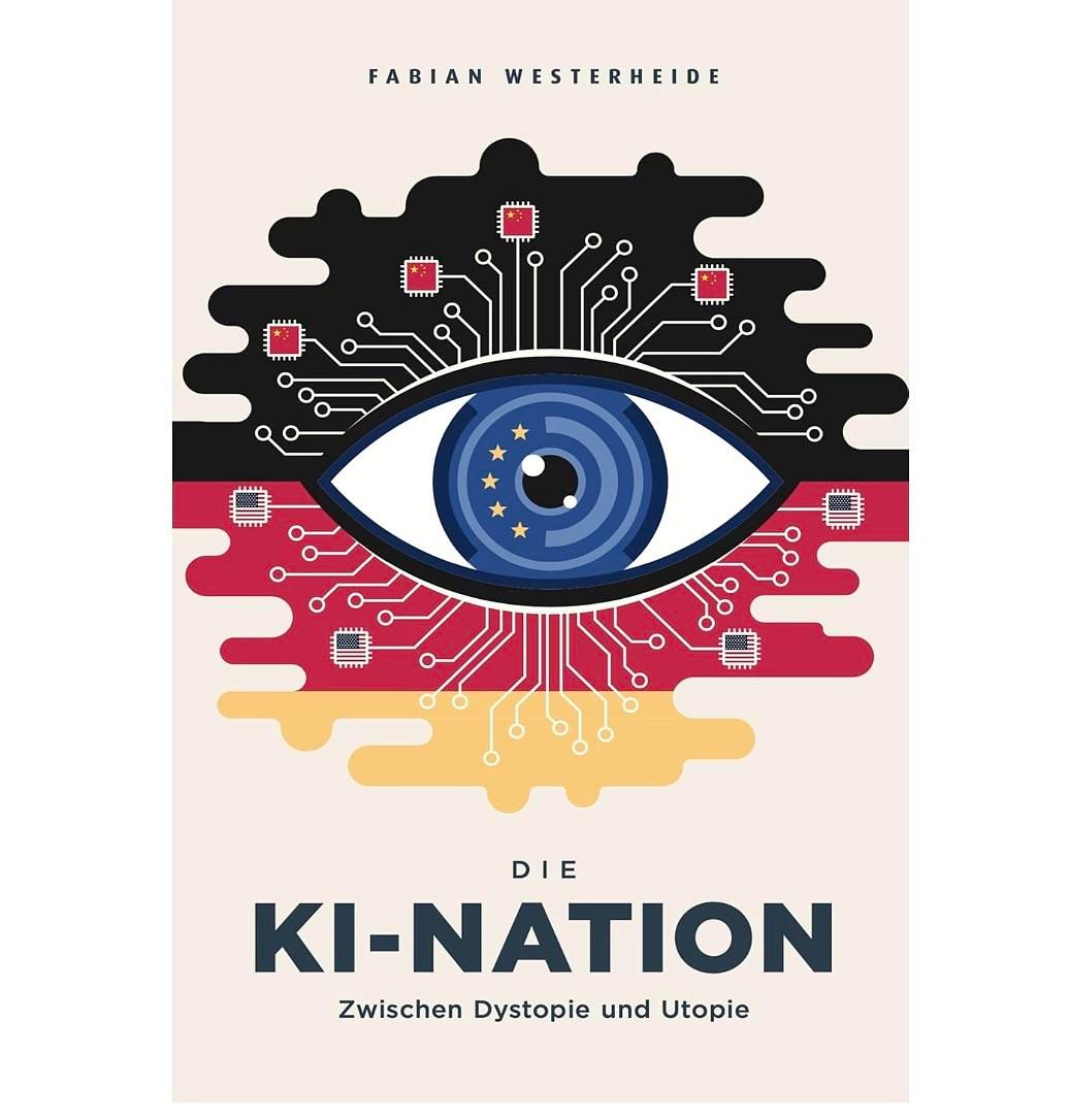 Die KI-Nation: Zwischen Dystopie und Utopie – Wie Fabian Westerheide die Zukunft Deutschlands neu denkt