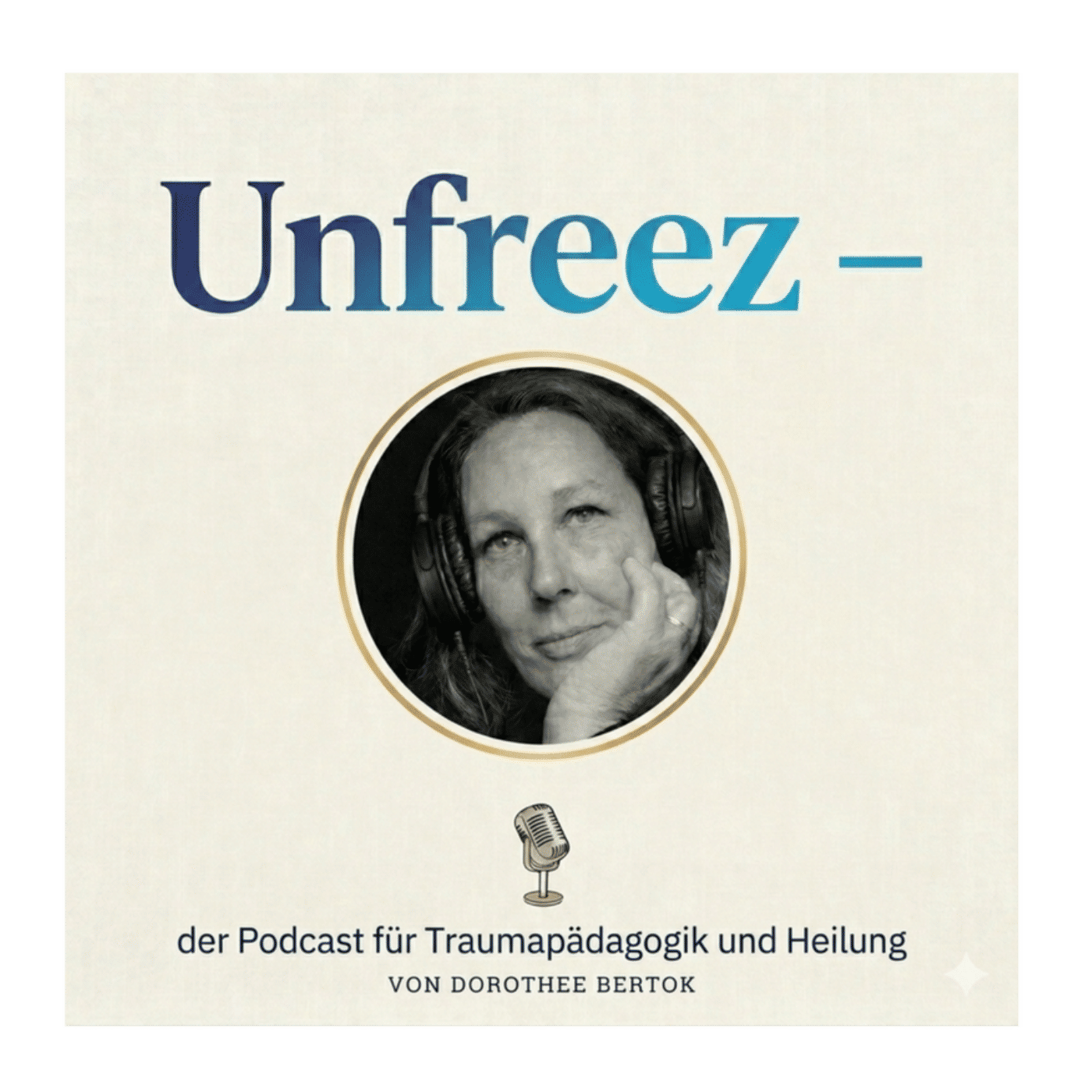 Unfreez - Der Podcast über Traumapädagogik und Heilung
