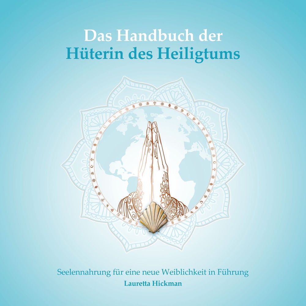 Das Handbuch der Hüterin des Heiligtums - Das Quartett der weiblichen Archetypen, Band 2