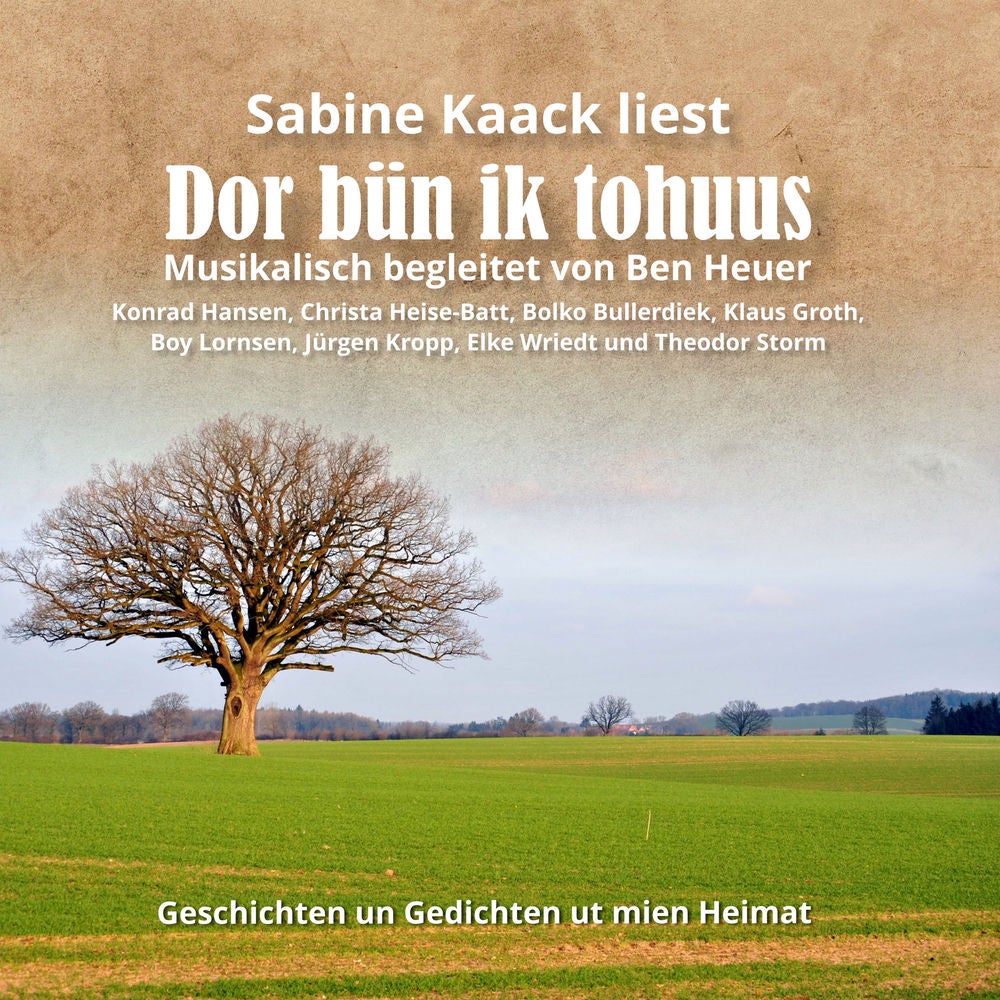 Dor bün ik tohuus - Geschichten un Gedichten ut mien Heimat