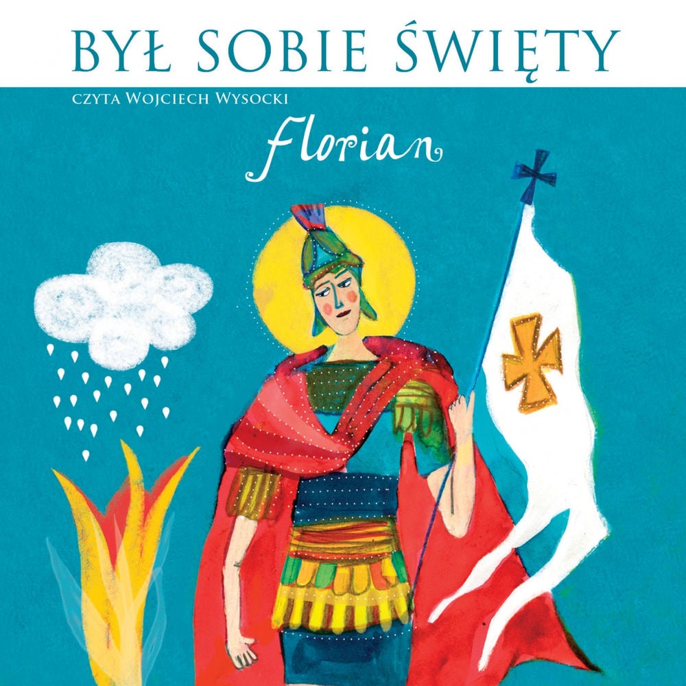 Był Sobie Święty... Florian
