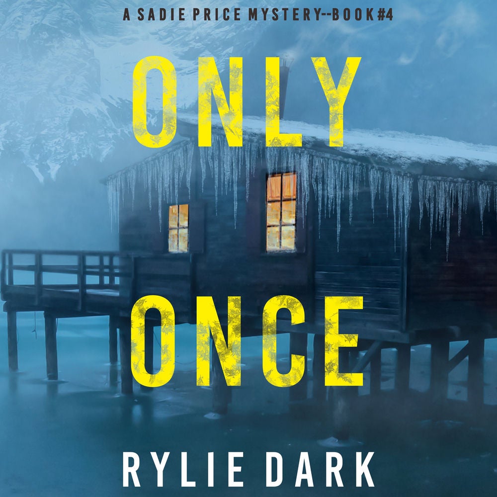 Only Once (A Sadie Price FBI Suspense Thriller—Book 4)