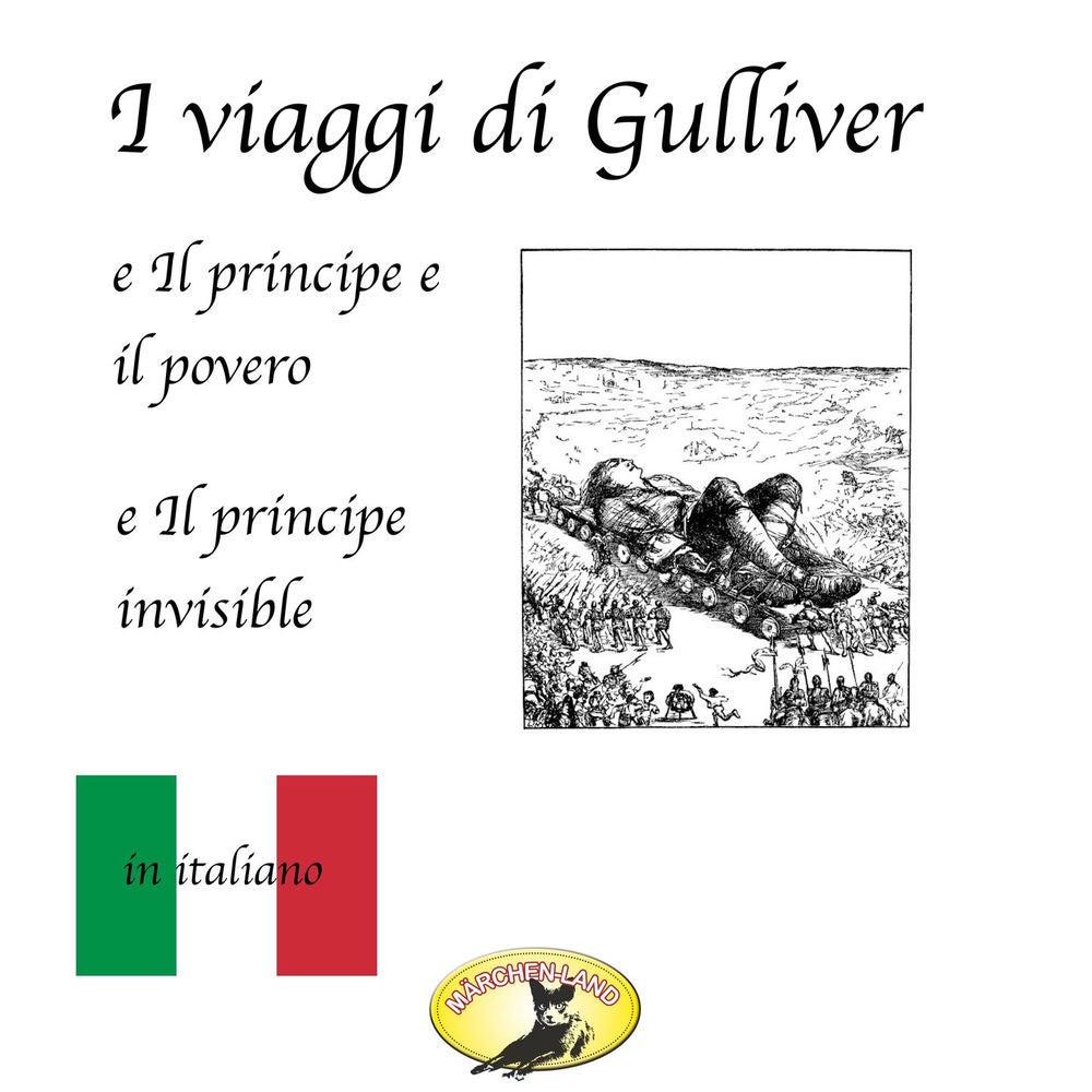 I viaggi di Gulliver / Il principe e il povero / Il principe invisibile