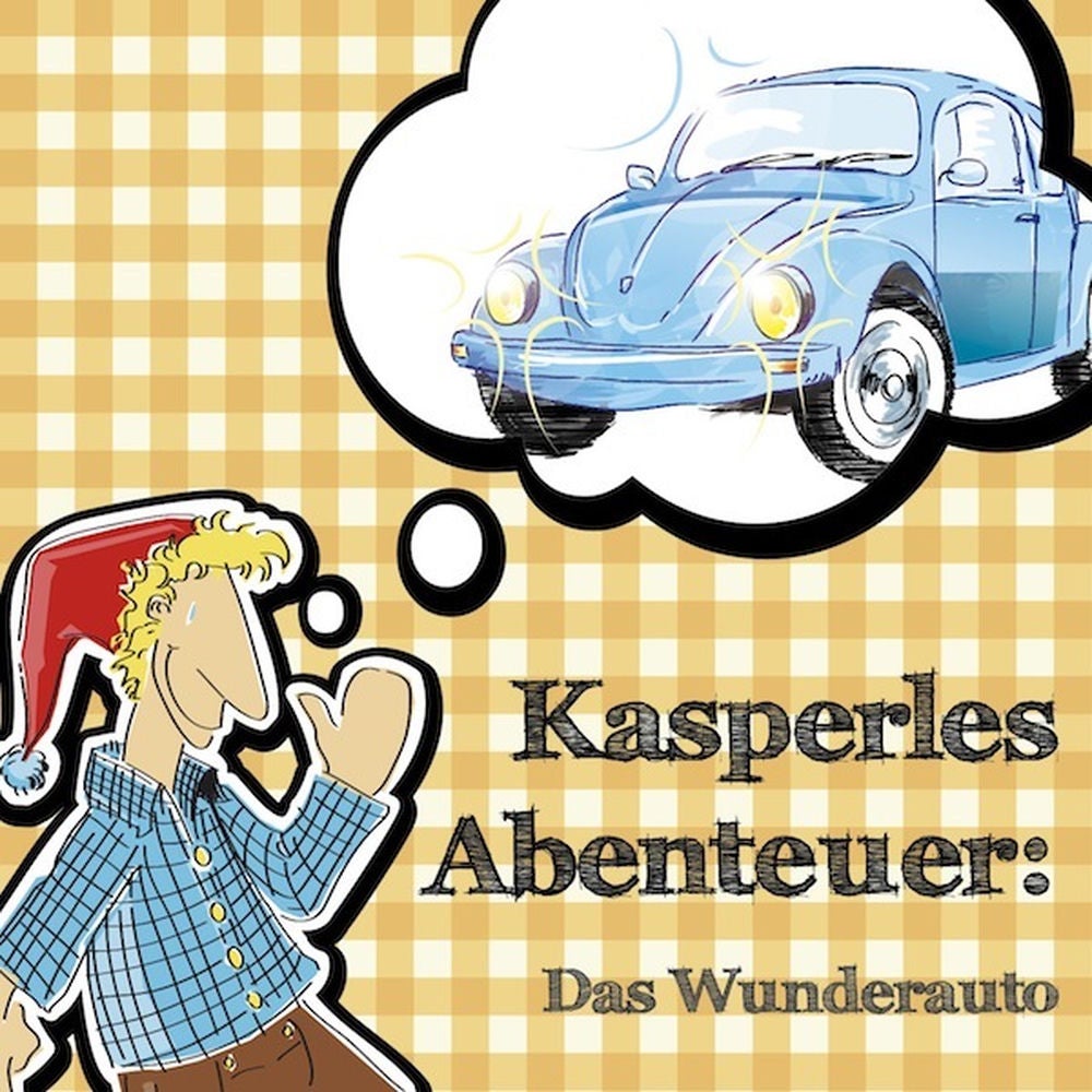 Kasperles Abenteuer: Das Wunderauto