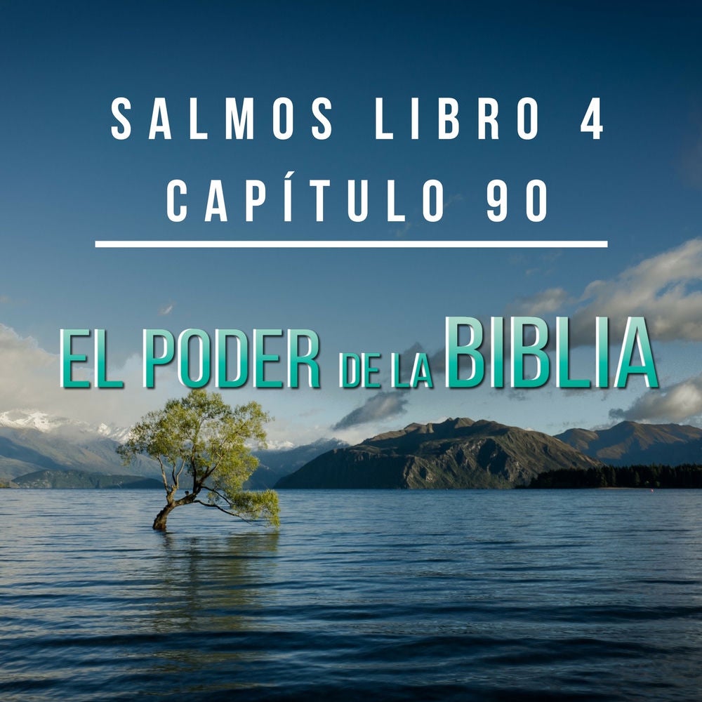 Salmos Libro 4 Capítulo 90