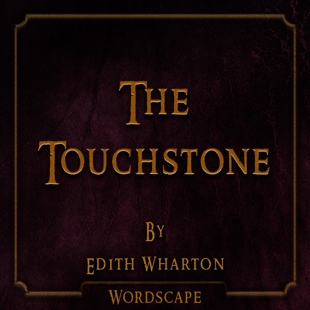 The Touchstone (By Edith Wharton)