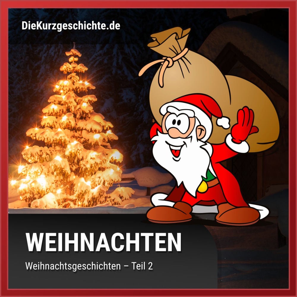 Folge 13: Weihnachtsgeschichten Teil 2