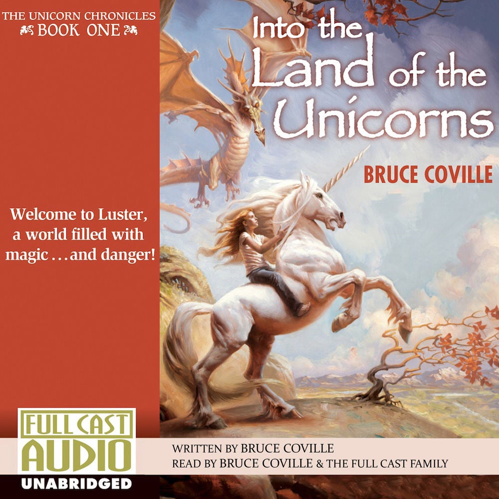 Into the Land of the Unicorns - The Unicorn Chronicles 1