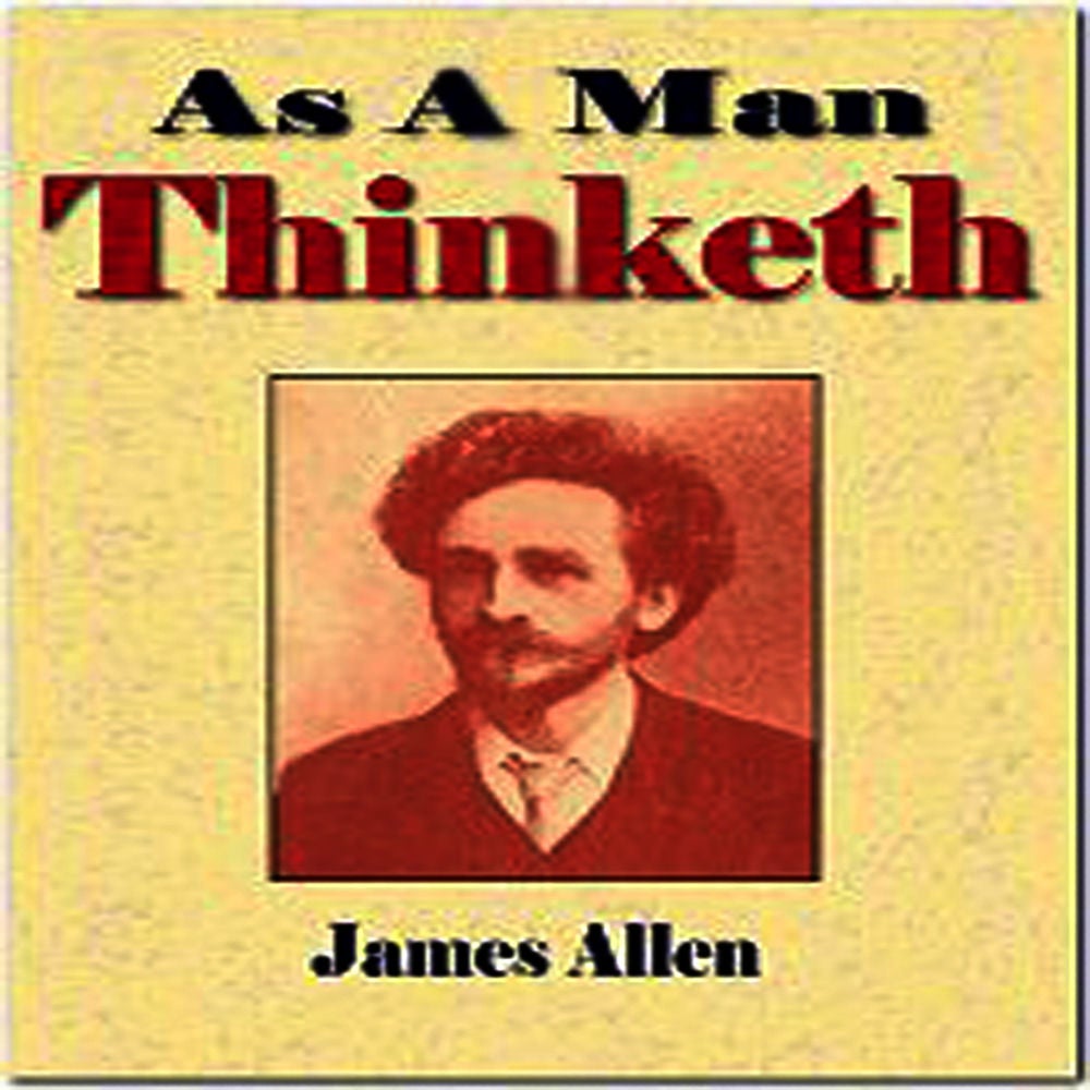 As a Man Thinketh